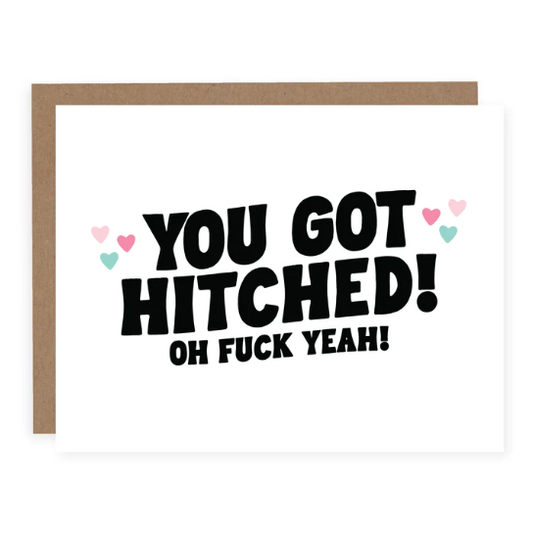 You Got Hitched Card