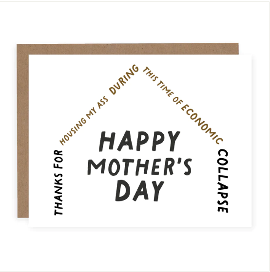 THANKS FOR HOUSING MY ASS MOM | CARD
