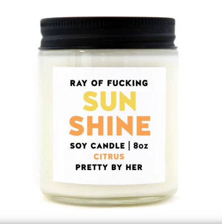 Ray of Fucking Sunshine Candle