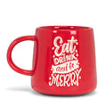Eat, Drink and Be Merry Mug